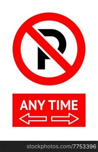 No Parking prohibition sign, modern label, ready to print, vector illustration 10eps. No Parking prohibition sign, modern label ready to print