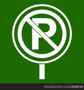 No parking sign icon white isolated on green background. Vector illustration. No parking sign icon green