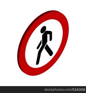 No pedestrian sign icon in isometric 3d style on a white background. No pedestrian sign icon, isometric 3d style