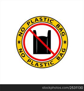 No Plastic Bag Icon, Poly Bag, Thin, Flexible, Plastic Film Bag Vector Art Illustration