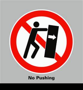 No Pushing sign