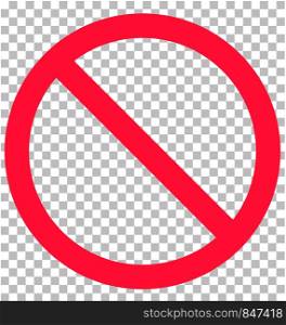 no sign isolated on transparent background. flat style. no sign icon for your web site design, logo, app, UI. Prohibition sign. Not Allowed symbol. vector blank ban.