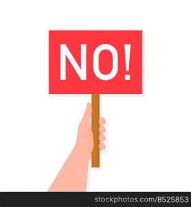 No sign placard hand, great design for any purposes. Background vector illustration. Web design. No sign placard hand, great design for any purposes. Background vector illustration. Web design.
