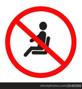 No sitting icon on white background. do not sit on sign. flat style.