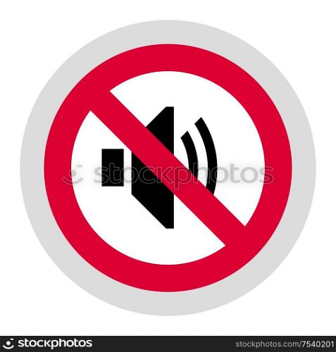 No sound forbidden sign, modern round sticker. Forbidden sign, modern round sticker