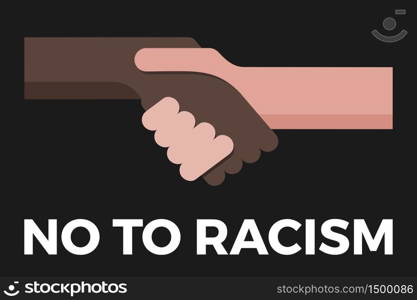 No to racism. Stop to racism and discrimination. Handshake of different races. Vector Illustration