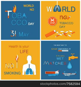 No tobacco day health is your life not smoking. Best way to stop harmful habit is to carry wet matches. Posters dedicated to refuse from nicotine usage vector. No Tobacco Day Health is Your Life Not Smoking