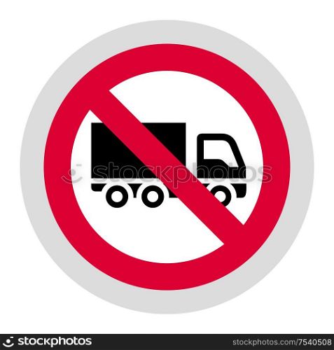 No truck or no parking forbidden sign, modern round sticker, vector illustration for your design. Forbidden sign, modern round sticker