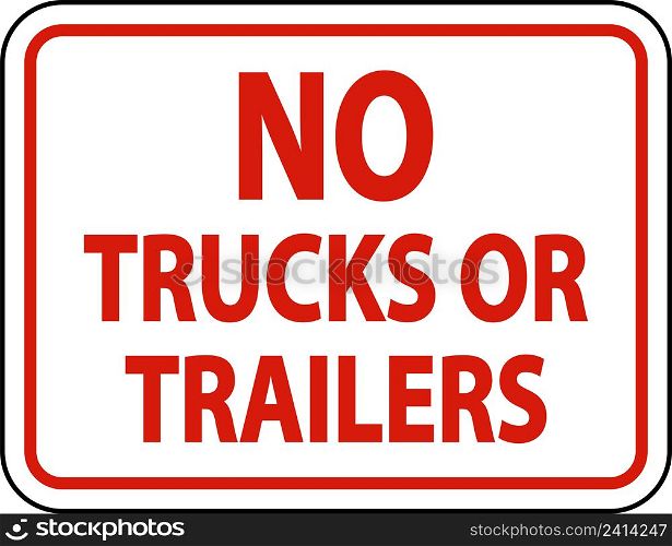 No Trucks or Trailers Sign On White Background