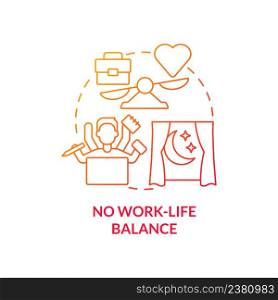 No work life balance red gradient concept icon. Overworking and burnout. Sign of toxic workplace abstract idea thin line illustration. Isolated outline drawing. Myriad Pro-Bold fonts used. No work life balance red gradient concept icon
