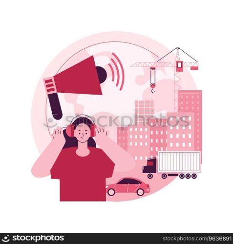 Noise pollution abstract concept vector illustration. Sound pollution, noise contamination from construction, urban problem, stress cause, ear protection, hearing problem abstract metaphor.. Noise pollution abstract concept vector illustration.