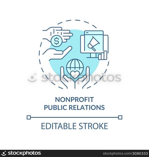Nonprofit public relations turquoise concept icon. Types of PR firms abstract idea thin line illustration. Isolated outline drawing. Editable stroke. Arial, Myriad Pro-Bold fonts used. Nonprofit public relations turquoise concept icon