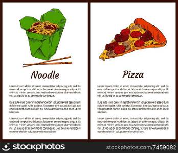 Noodle in package served with chopsticks. Posters set with fast food pizza slice and sausage, cheese tomatoes. Traditional meals vector illustration. Noodle with Chopsticks Pizza Vector Illustration