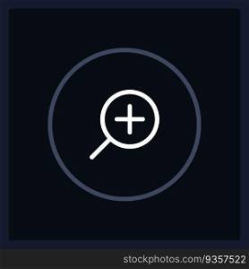 Normal zoom in button state UI element template. Editable isolated vector dashboard component. Flat user interface. Visual data presentation. Web design widget for mobile application with dark theme. Normal zoom in button state UI element template