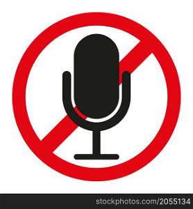 Not microphone. No sound. Red circle. Prohibited sign. Technology icon. Isolated object. Vector illustration. Stock image. EPS 10.. Not microphone. No sound. Red circle. Prohibited sign. Technology icon. Isolated object. Vector illustration. Stock image.