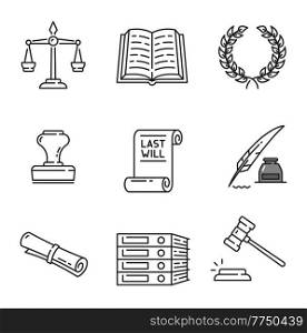 Notary, justice and legal service vector icons with outline judge gavel, law book and scale of justice. Lawyer or attorney stamp, last will or testament contract, court documents and laurel wreath. Notary, justice and legal service vector icons