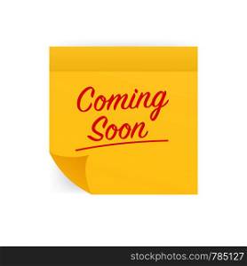 Note paper with coming soon message. Vector illustration.. Note paper with coming soon message. Vector stock illustration.