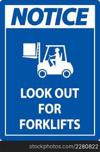 Notice 2-Way Look Out For Forklifts Sign On White Background