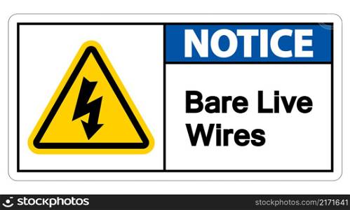 Notice Bare live Wires Sign On White Background