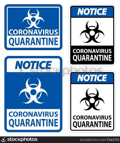 Notice Coronavirus Quarantine Sign Isolate On White Background,Vector Illustration EPS.10