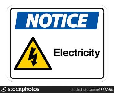 Notice Electricity Symbol Sign Isolate On White Background,Vector Illustration