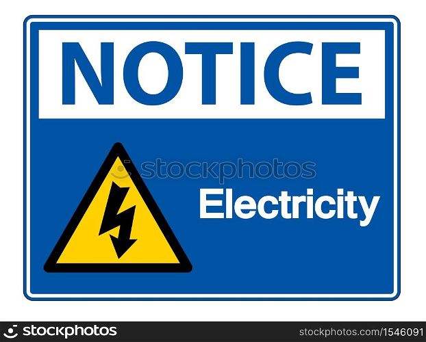 Notice Electricity Symbol Sign Isolate On White Background,Vector Illustration