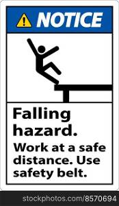 Notice Falling Hazard Use Safety Belt Sign On White Background
