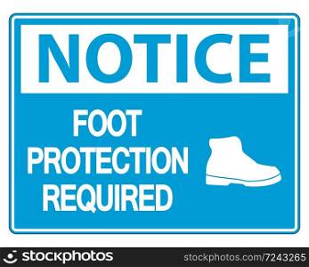 Notice Foot Protection Required Wall Sign on white background,vector illustration