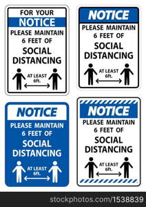 Notice For Your Safety Maintain Social Distancing Sign on white background