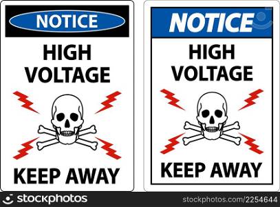 Notice High Voltage Keep Away Sign On White Background