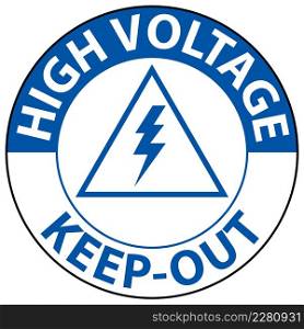 Notice High Voltage Keep Out Sign On White Background