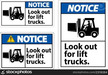 Notice Look Out For Lift Trucks Sign On White Background