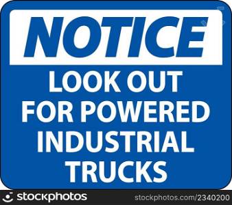Notice Look Out For Trucks Sign On White Background