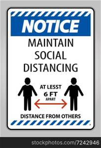 Notice Maintain Social Distancing At Least 6 Ft Sign On White Background,Vector Illustration EPS.10
