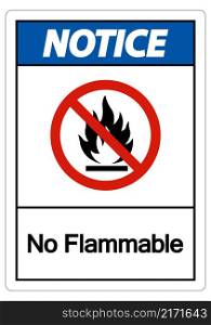Notice No Flammable Symbol Sign On White Background
