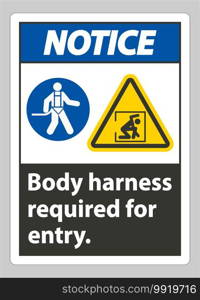 Notice Sign Body Harness Required For Entry