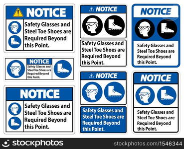 Notice Sign Safety Glasses And Steel Toe Shoes Are Required Beyond This Point