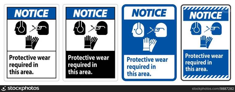 Notice Sign Wear Protective Equipment In This Area With PPE Symbols 