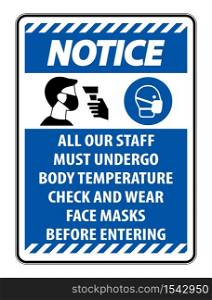 Notice Staff Must Undergo Temperature Check Sign on white background