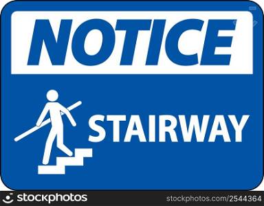 Notice Stairway Sign On White Background