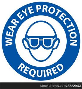 Notice Wear Eye Protection On White Background