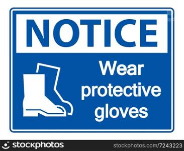 Notice Wear protective footwear sign on transparent background,vector illustration