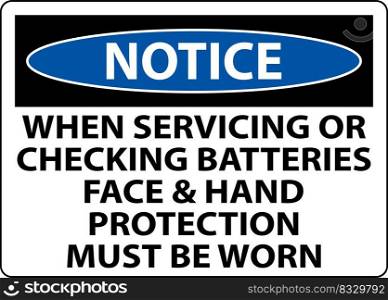 Notice When Servicing Batteries Sign On White Background