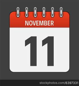 November 11 Calendar Daily Icon. Vector Illustration Emblem. Element of Design for Decoration Office Documents and Applications. Logo of Day, Date, Month and Holiday. EPS10. November 11 Calendar Daily Icon. Vector Illustration Emblem. El