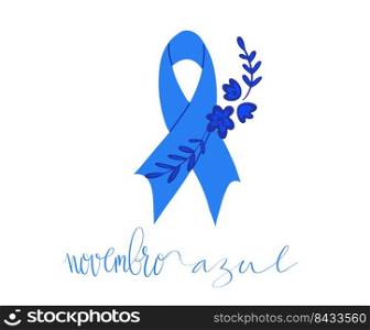 Novembro Azul translation from portuguese November Azure, Brazil c&aign for men health issues awareness. Vector calligraphy and ribbon web banner art. Novembro Azul translation from portuguese November Azure, Brazil c&aign for men health issues awareness. Vector calligraphy and ribbon web banner