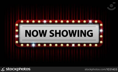 Now showing with electric bulbs frame on red curtain background, vector illustration
