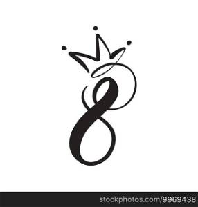 Number 8 with crown. Eight logo of March. For congratulation calligraphy text. Lettering for Womans Day. Can use for greeting card, poster or banner. illustration Isolated on white background.. Number 8 with crown. Eight logo of March. For congratulation calligraphy text. Lettering for Womans Day. Can use for greeting card, poster or banner. illustration Isolated on white background