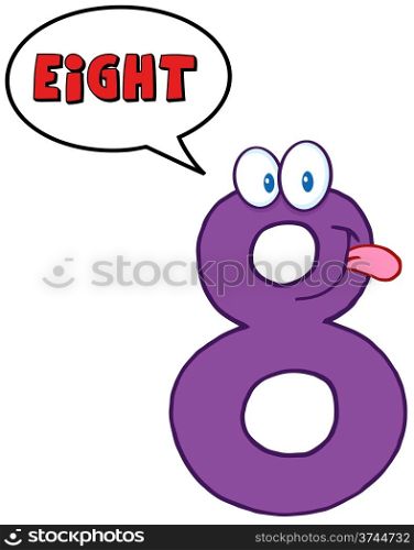 Number Eight Cartoon Mascot Character With Speech Bubble