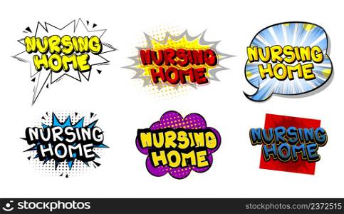 Nursing Home. Comic book words set. Text collection with abstract comics backdrop. Retro pop art style illustration.