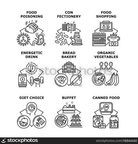 Nutrition Shopping Set Icons Vector Illustrations. Nutrition Shopping In Market, Canned And Poising Food, Energetic Drink And Confectionery, Organic Vegetable And Bakery Bread Black Illustration. Nutrition Shopping Set Icons Vector Illustrations